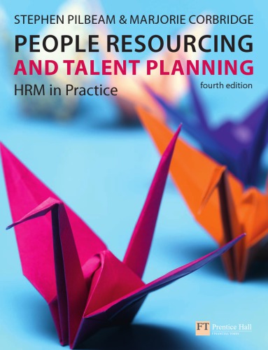 People Resourcing And Talent Planning Hrm In Practice Pilbeam