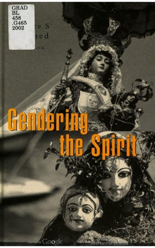 Gendering The Spirit Women Religion The Postcolonial Response Durre S Ahmed