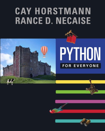 Python For Everyone Horstmann Cay Snecaise Rance D