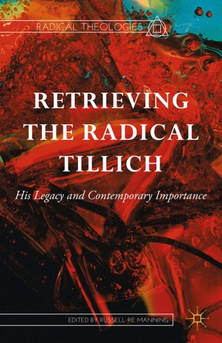 Retrieving The Radical Tillich His Legacy And Contemporary Importance Manning