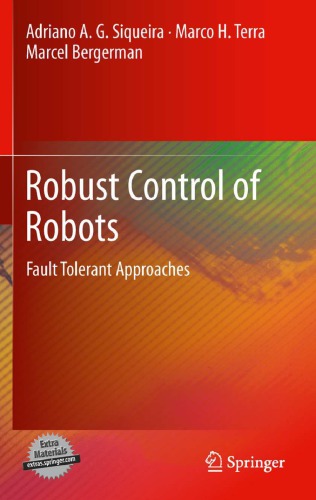 Robust Control Of Robots Fault Tolerant Approaches Siqueira