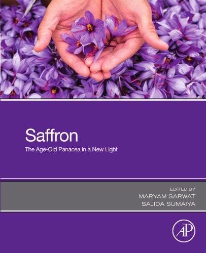 Saffron The Ageold Panacea In A New Light Sarwat Maryameditorsumaya