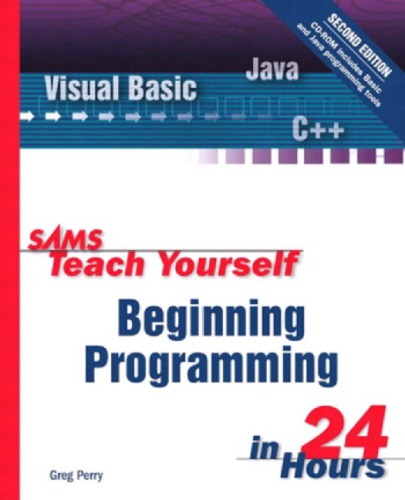 Sams Teach Yourself Beginning Programming In 24 Hours Perry Greg
