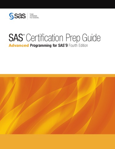 Sas Certification Prep Guide Advanced Programming For Sas 9 4th Edition Institute