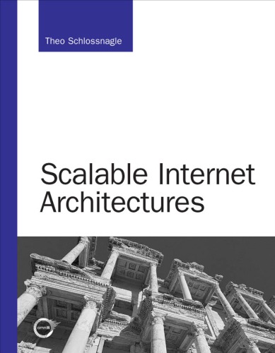 Scalable Internet Architectures Schlossnagle Theo