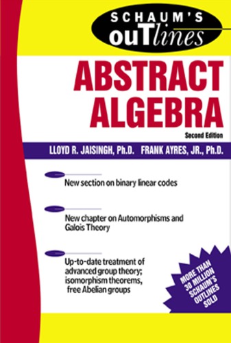 Schaums Outline Of Abstract Algebra Jaisingh Lloyd Rjr Frank Ayres