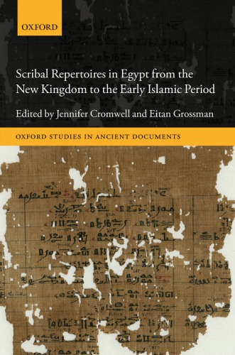 Scribal Repertoires In Egypt From The New Kingdom To The Early Islamic Period Cromwell