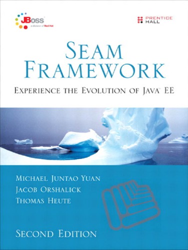 Seam Framework Experience The Evolution Of Java Ee 2nd Edition Yuan