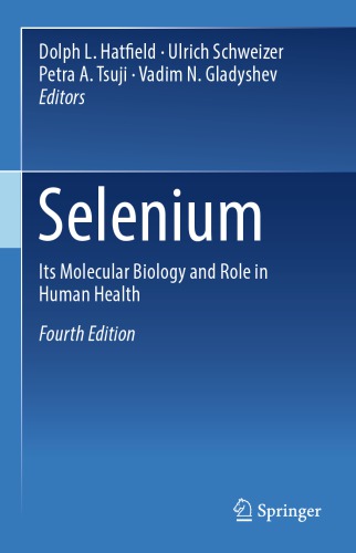 Selenium Its Molecular Biology And Role In Human Health 4th Edition Hatfield