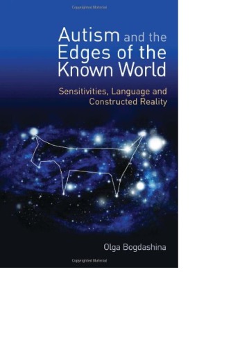 Sensory Perceptual Issues In Autism Different Sensory Experiences Different Perceptual Worlds By Bogdashina Olga Author On Jun112003 Paperback Olga Bogdashina