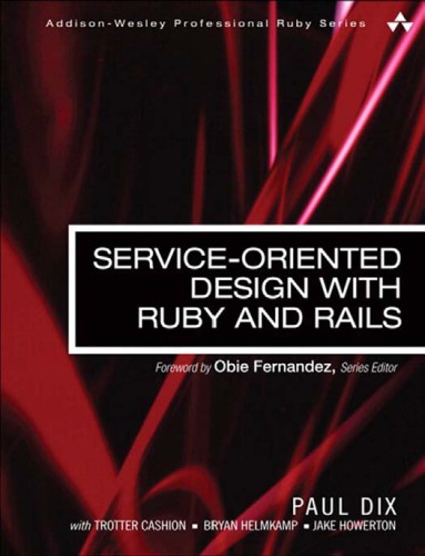 Serviceoriented Design With Ruby And Rails Dix Paul
