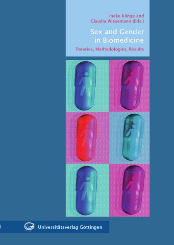 Sex And Gender In Biomedicine Theories Methodologies Results Klinge