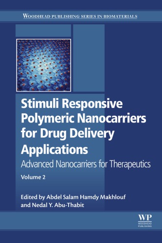 Stimuli Responsive Polymeric Nanocarriers For Drug Delivery Applications Advanced Nanocarriers For Therapeutics Volume 2 Yahia