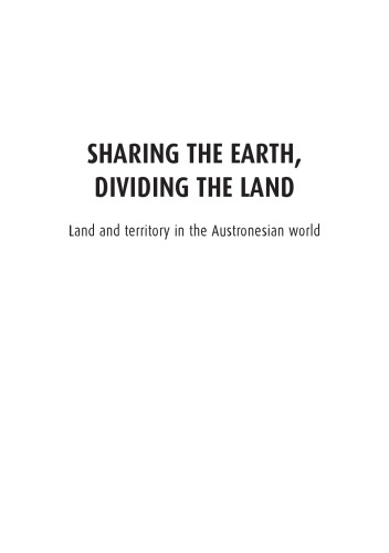 Sharing The Earth Dividing The Land Land And Territory In The Austronesian World Reuter