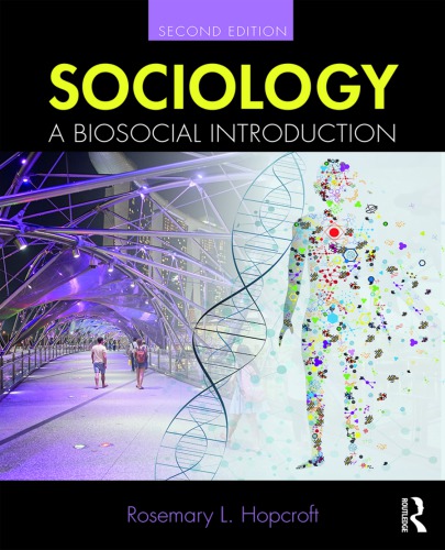 Sociology A Biosocial Introduction Hopcroft Rosemary L