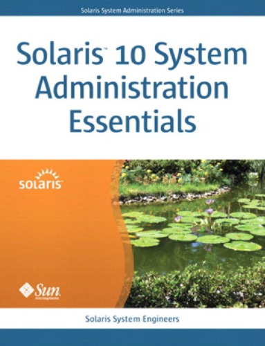 Solaris 10 System Administration Essentials Engineers Solaris Systemcreator