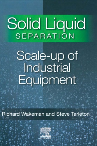 Solidliquid Separation Scaleup Of Industrial Equipment Wakeman