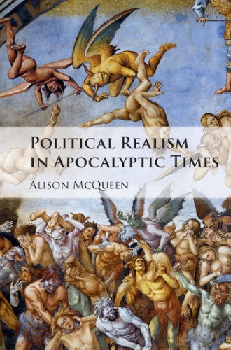 Political Realism In Apocalyptic Times Mcqueen Alison