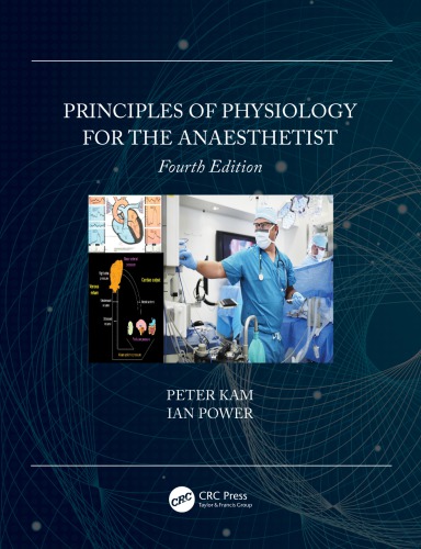 Principles Of Physiology For The Anaesthetist Kam Peterpower