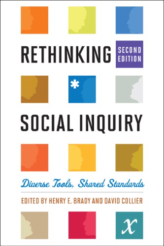 Rethinking Social Inquiry Diverse Tools Shared Standards 2nd Edition Brady