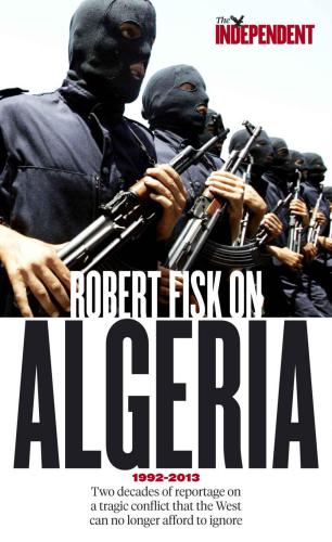 Robert Fisk On Algeria Fisk Robert