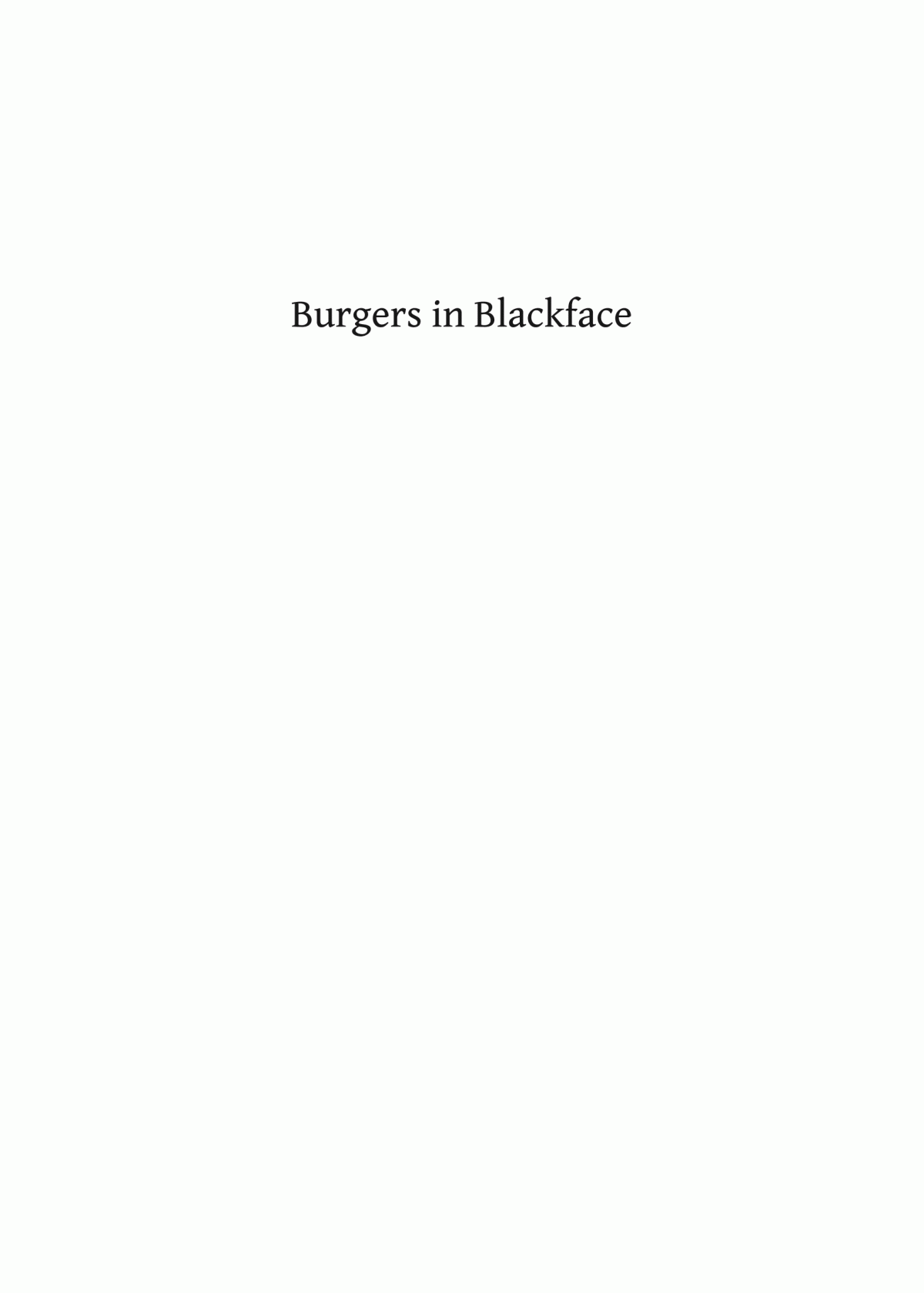 Burgers In Blackface Antiblack Restaurants Then And Now Naa Oyo A Kwate