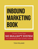Inbound Marketing Book Proven Three Step No Bullsht System For Generating High Quality Leads Poland