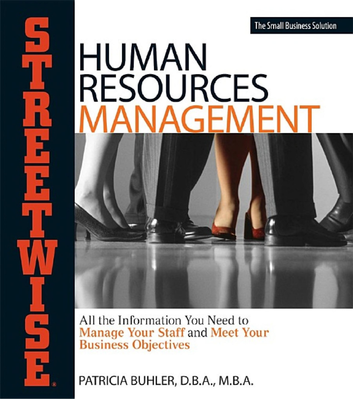 Human Resources Management All The Information You Need To Manage Your Staff And Meet Your Business Objectives Patricia Buhler
