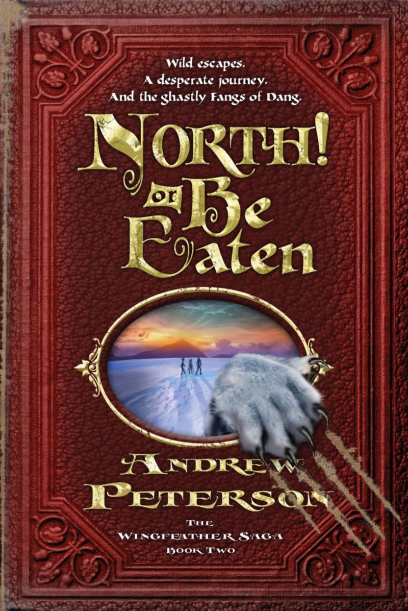 North Or Be Eaten Andrew Peterson Peterson Andrew