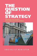 Socialist Register 2013 The Question Of Strategy Greg Albo Leo Pantich