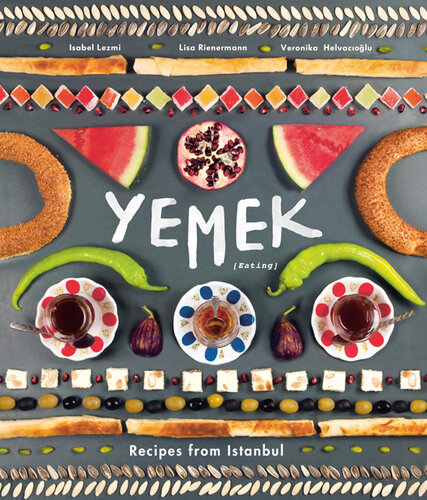 Yemek Recipes From Istanbul Isabel Lezmi Lisa Rienermann