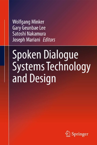 Spoken Dialogue Systems Technology And Design Minker Wolfgangeditor