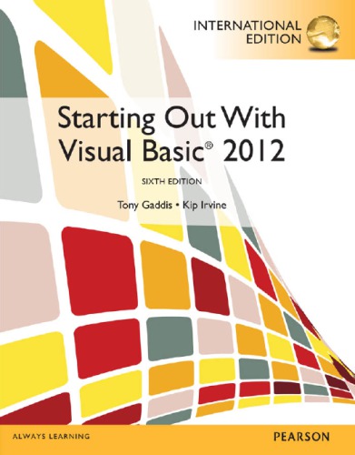 Starting Out With Visual Basic 2012 6th Ed 6th Ed Gaddis Tonyirvine