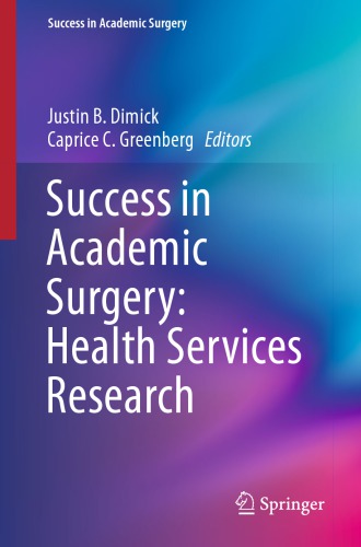 Success In Academic Surgery Health Services Research Dimick