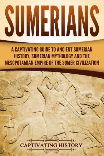 Sumerians Captivating History