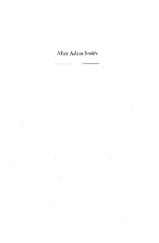 After Adam Smith A Century Of Transformation In Politics And Political Economy 1st Edition Murray Milgate