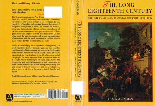 The Long Eighteenth Century British Political And Social History 16881832 1st Edition Frank Ogorman
