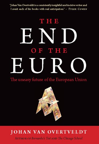 The End Of The Euro Johan Van Overtveldt Overtveldt Johan Van