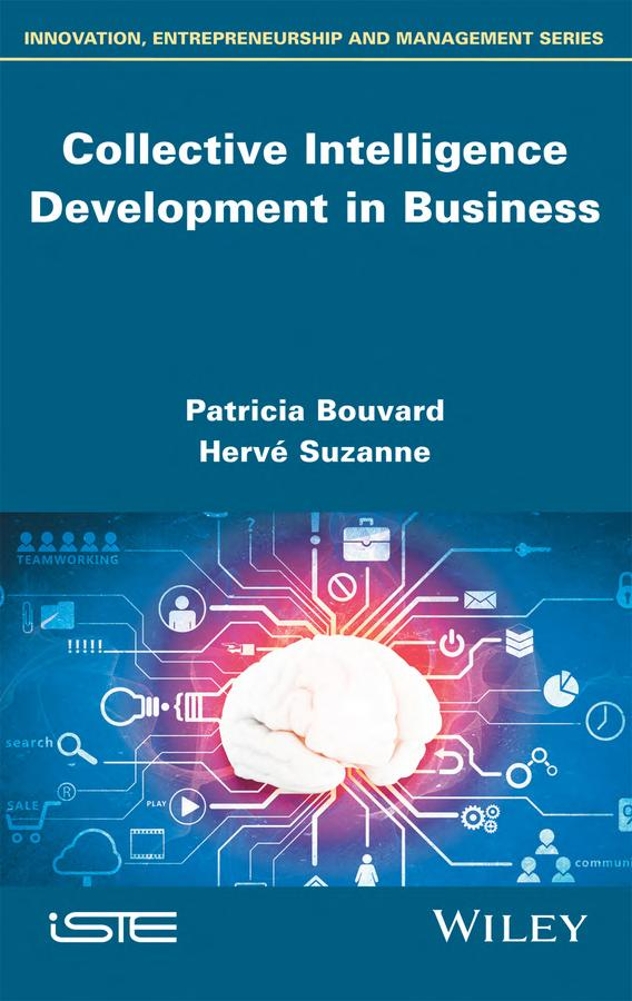 Collective Intelligence Development In Business Patricia Bouvard