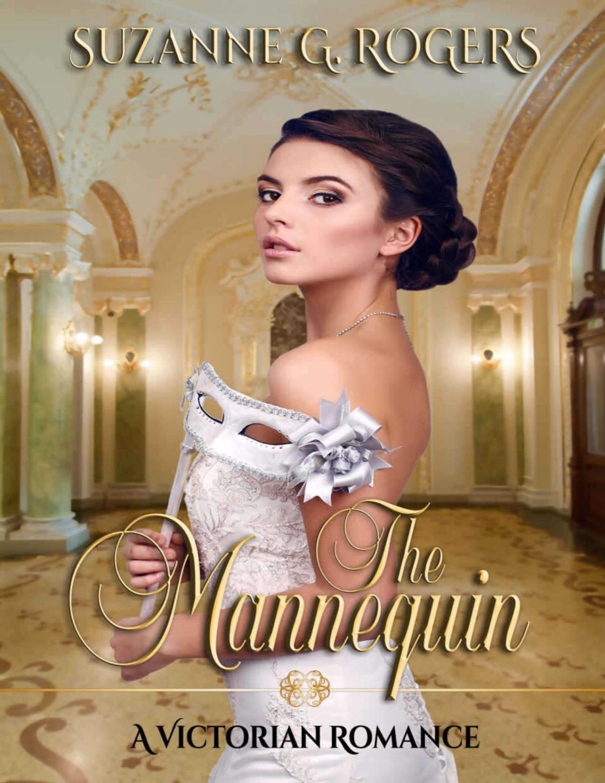 The Mannequin A Victorian Romance Rogers Suzanne G Rogers