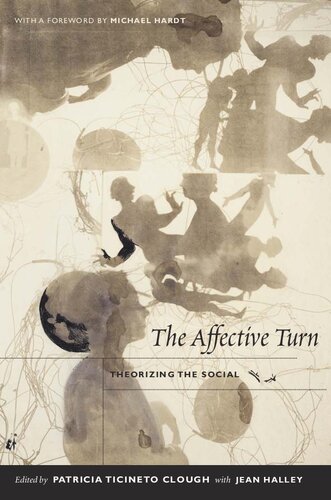 The Affective Turn Theorizing The Social Patricia Ticineto Clough Jean Halley
