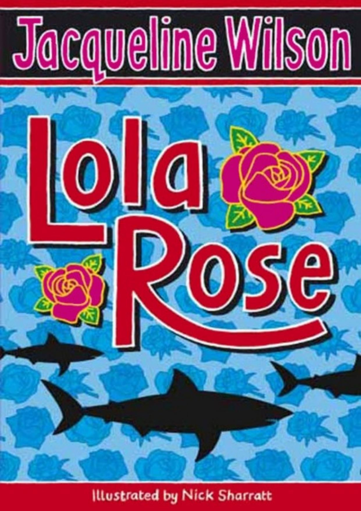 Lola Rose Jacqueline Wilson Wilson Jacqueline