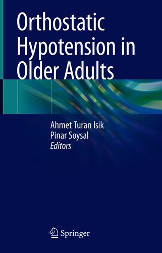 Orthostatic Hypotension In Older Adults Ahmet Turan Isik Pinar Soysal