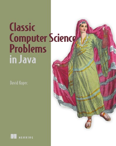 Classic Computer Science Problems In Java 1st Edition David Kopec