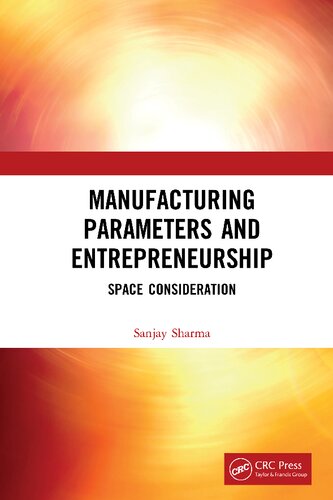 Manufacturing Parameters And Entrepreneurship Space Consideration Sanjay Sharma