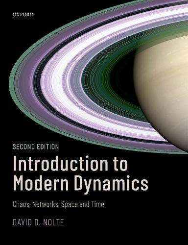 Introduction To Modern Dynamics Chaos Networks Space And Time 2nd Edition David D Nolte