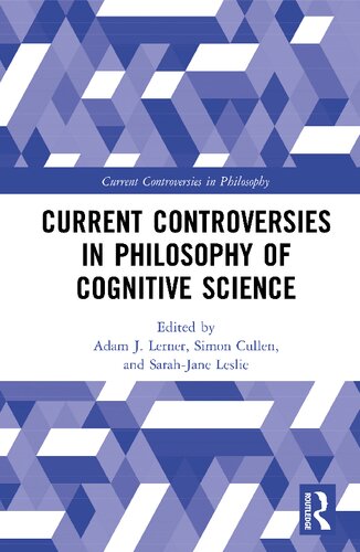 Current Controversies In Philosophy Of Cognitive Science 1 Ebk Adam J Lerner Sarahjane Leslie Simon Cullen