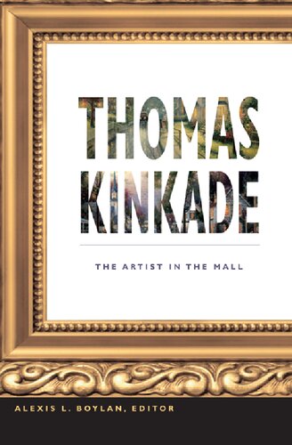 Thomas Kinkade The Artist In The Mall Alexis L Boylan