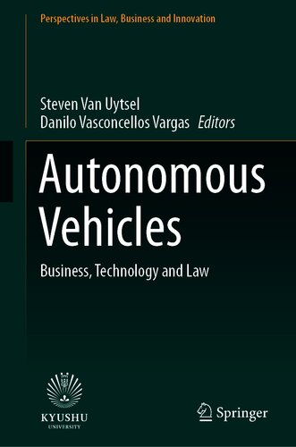 Autonomous Vehicles Business Technology And Law 1st Edition Steven Van Uytsel