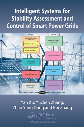 Intelligent Systems For Stability Assessment And Control Of Smart Power Grids Yan Xu